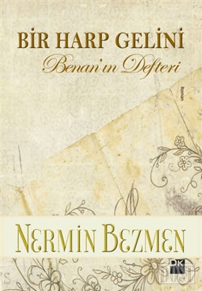 Bir Harp Gelini - Benan'ın Defteri